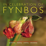 In Celebration of Fynbos by Petra Vandecasteele and photography by Paul Godard